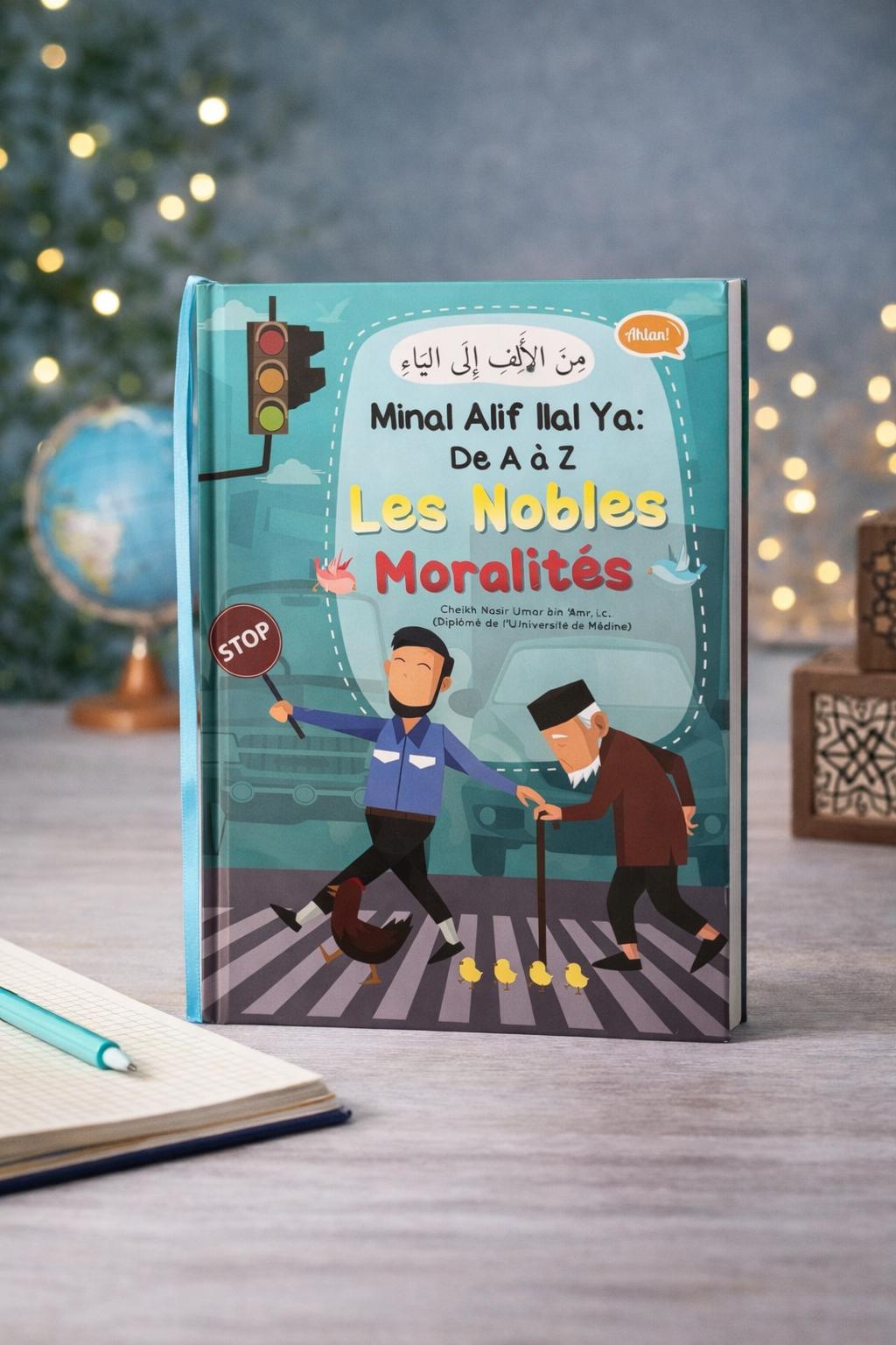 Les nobles moralités de A à Z - Nasir Umar bin 'Amr - Edition Ibn Badis