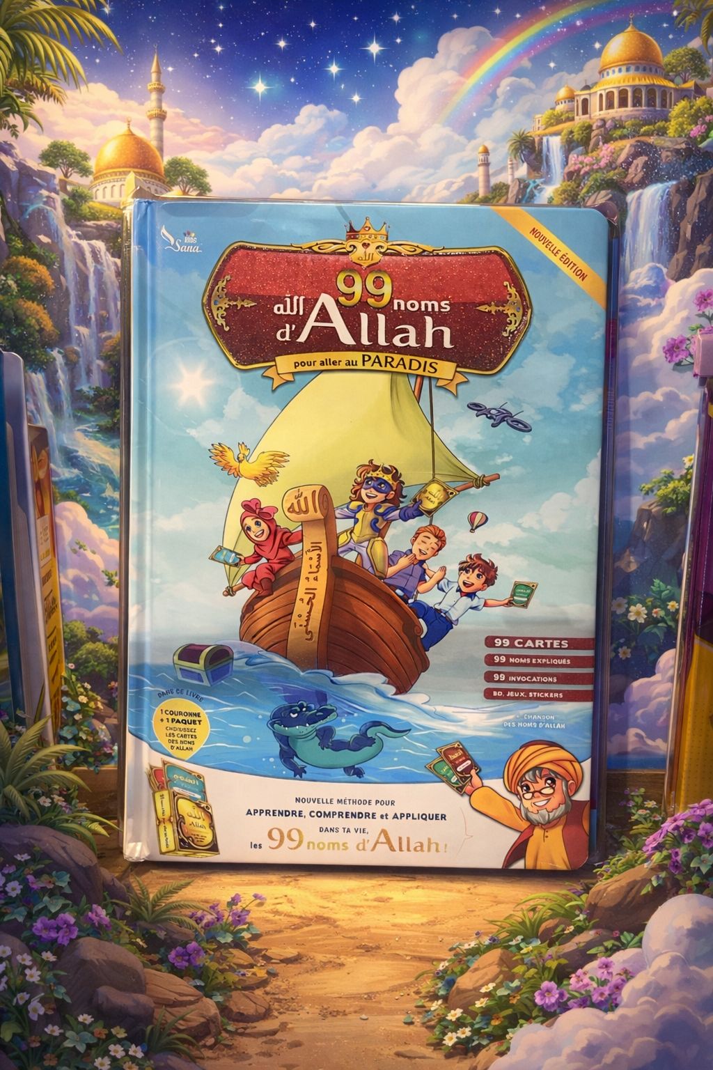 Les 99 Noms d’Allah pour aller au Paradis - Sana