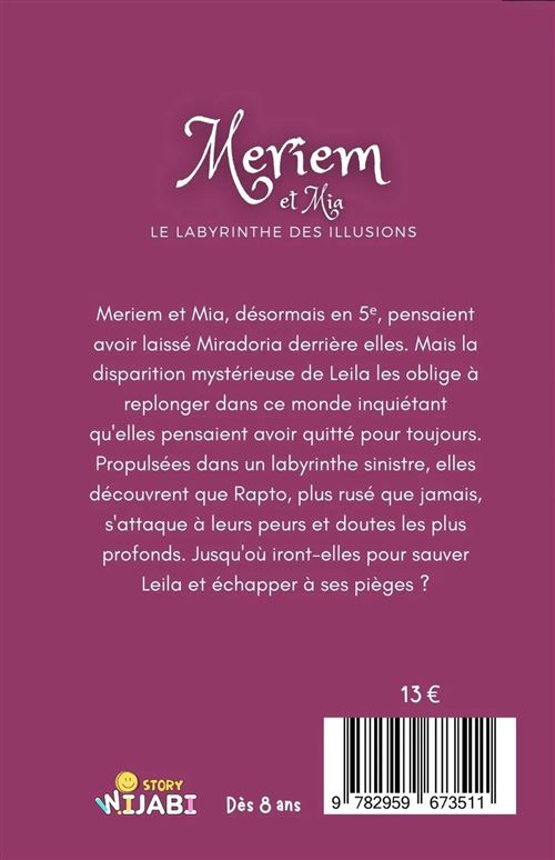 Meriem et Mia - Le labyrinthe des illusions - Tome 2 - Sarah Wijabi