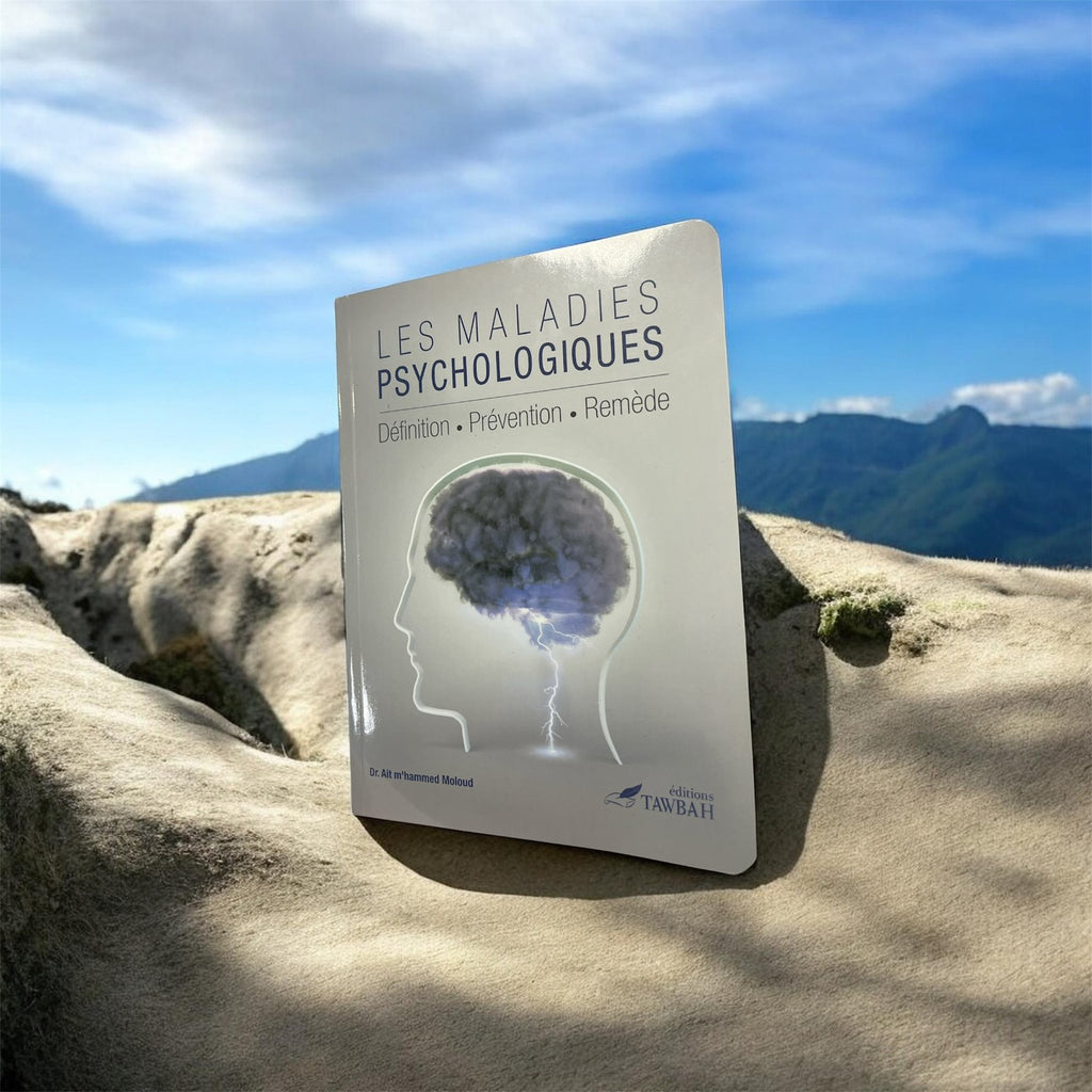 Les maladies psychologiques : Définition - Prévention - Remède - M'hammed Moloud -