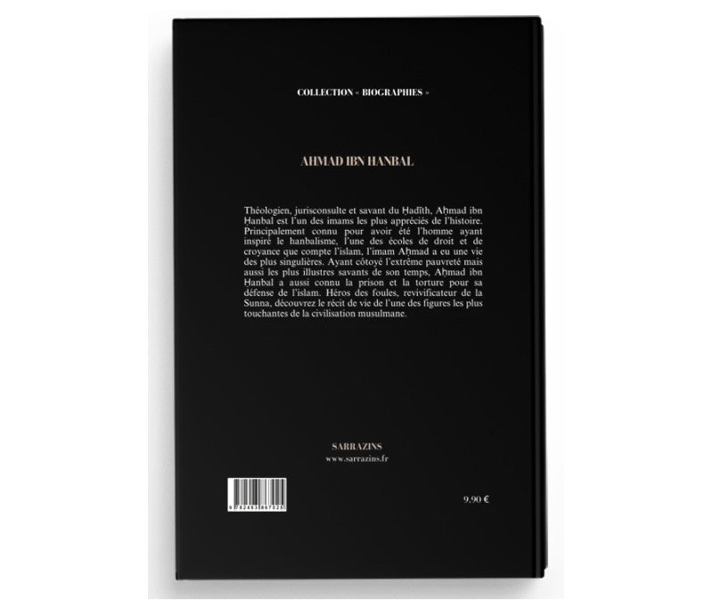 Ahmad Ibn Hanbal – L'Imam de la Sunna – Renaud K