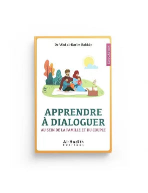 Apprendre à Dialoguer au Sein de la Famille et du Couple