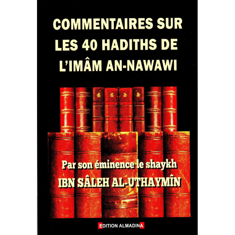 Commentaires sur les 40 Hadiths de l'Imâm An-Nawawi – couverture