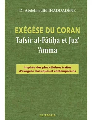 Exégèse du Coran – Tafsír al-Fâtiha et Juz' 'Amma – couverture