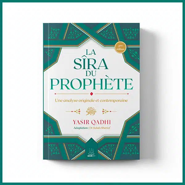 La Sîra du Prophète – Yasir Qadhi