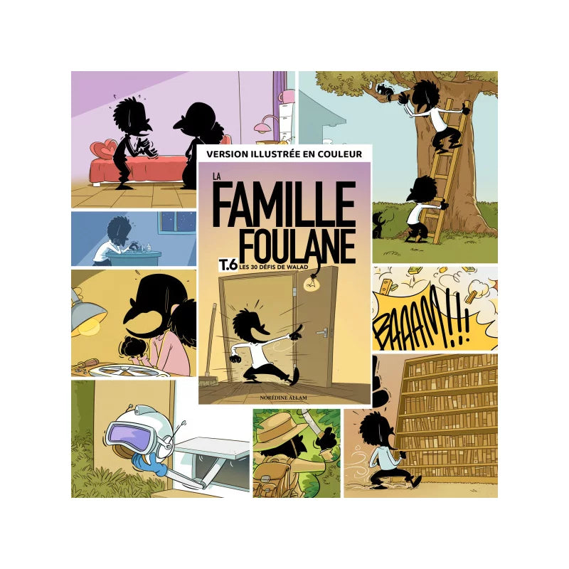 La Famille Foulane T.6 – Les 30 Défis de Walad