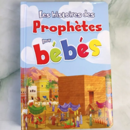 Les histoires des Prophètes pour bébés — Livre cartonné couverture rembourrée