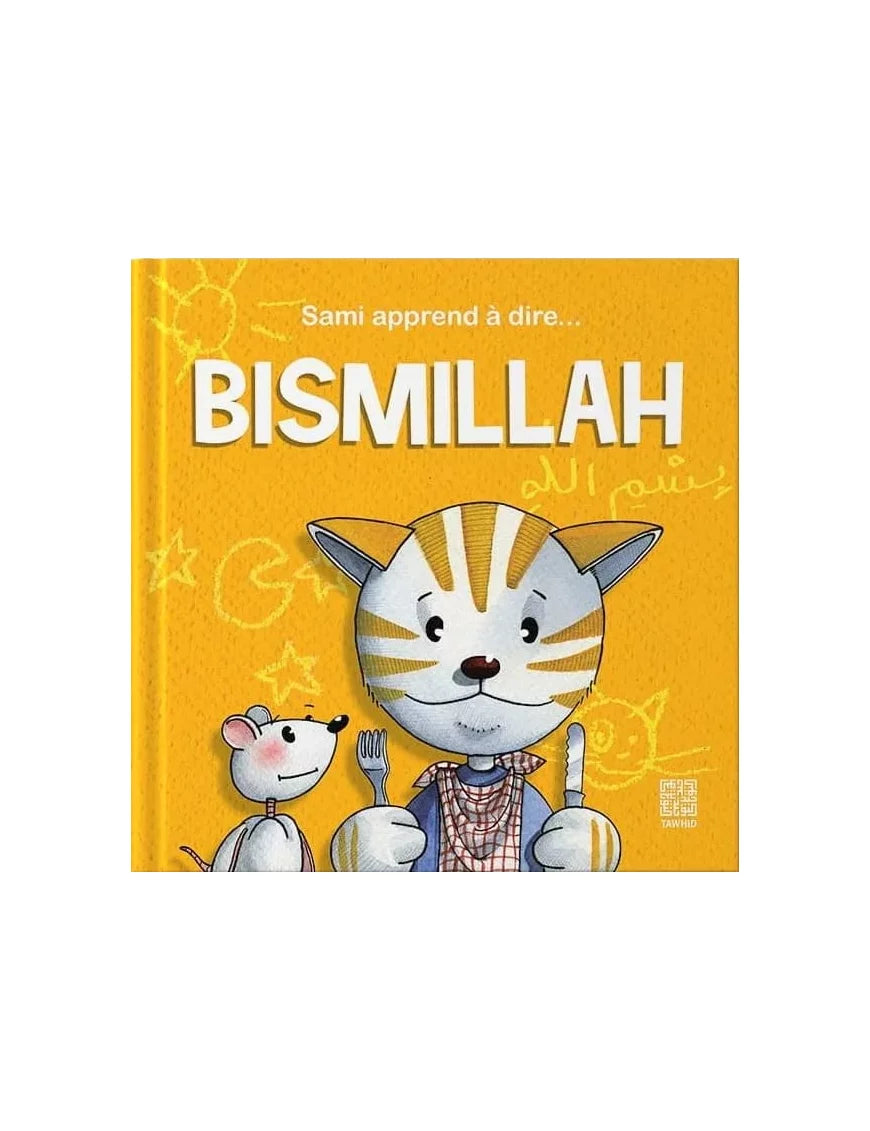 Sami apprend à dire… Bismillah | Tawhid