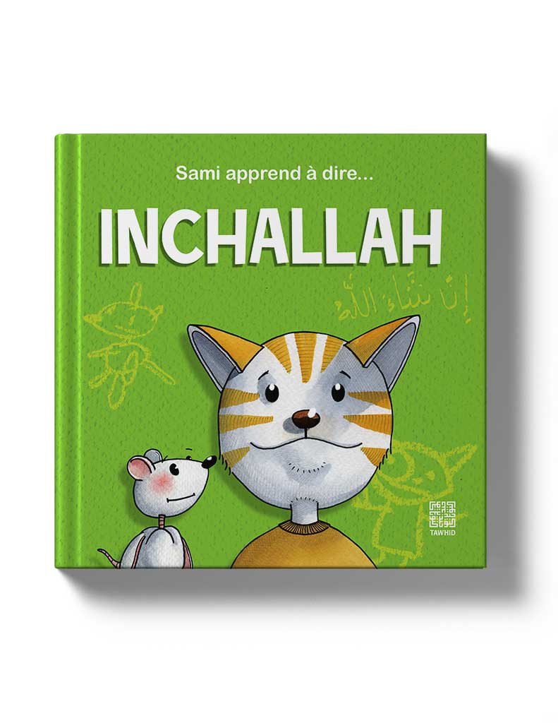 Sami apprend à dire… Inchallah | Tawhid