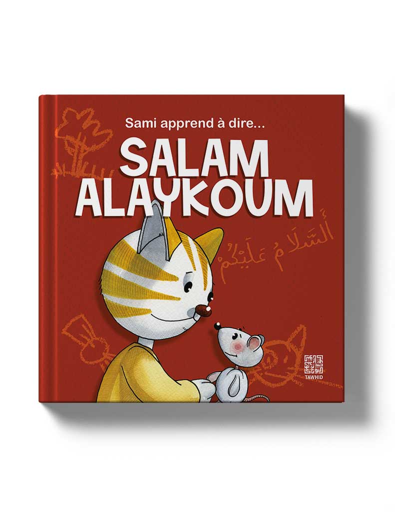 Sami apprend à dire… Salam Alaykoum | Tawhid