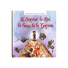 Le sorcier, le roi, le sage et le garçon - Graines de foi