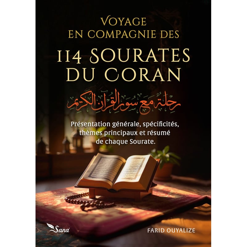 Voyage en compagnie des 114 sourates du coran - Farid Ouyadize - Sana